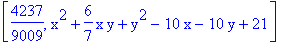 [4237/9009, x^2+6/7*x*y+y^2-10*x-10*y+21]